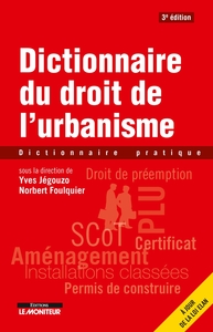 Dictionnaire du droit de l'urbanisme