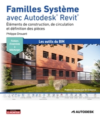 FAMILLES SYSTEME AVEC AUTODESK REVIT - ELEMENTS DE CONSTRUCTION, DE CIRCULATION ET DEFINITION DES PI