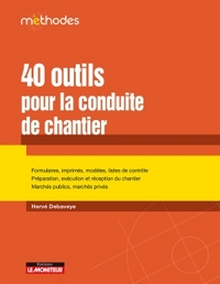 40 outils pour la conduite de chantier