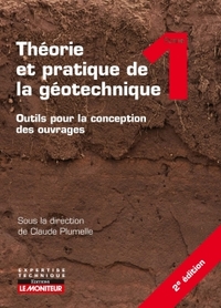 Théorie et pratique de la géotechnique - Tome 1