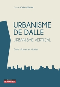 Urbanisme de dalle - Urbanisme vertical