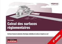 CALCUL DES SURFACES REGLEMENTAIRES - SURFACES FISCALE, DE PLANCHER, THERMIQUE, HABITABLE, DE VENTE,