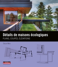 Détails de maisons écologiques