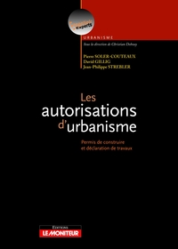 LES AUTORISATIONS D'URBANISME - PERMIS DE CONSTRUIRE ET DECLARATION DE TRAVAUX