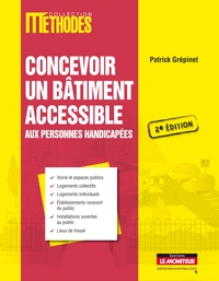 CONCEVOIR UN BATIMENT ACCESSIBLE AUX PERSONNES HANDICAPEES