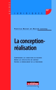 LA CONCEPTION-REALISATION - COMPRENDRE LES CONDITIONS DE RECOURS - GERER LES SPECIFICITES DU CONTRAT