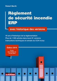 REGLEMENT DE SECURITE INCENDIE ERP AVEC HISTORIQUE DES VERSIONS - 40 ANS D'HISTORIQUE DE LA REGLEMEN