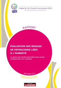 EVALUATION DES RISQUES DE PATHOLOGIES LIEES A L'HUMIDITE - RENOVATION - AU NIVEAU DES POUTRES ENCAST