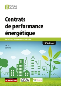 CONTRATS DE PERFORMANCE ENERGETIQUE - PASSATION - FINANCEMENT - EXECUTION