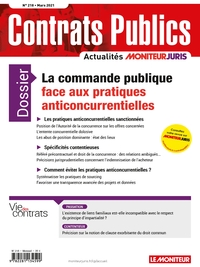 ACCP N  218 MARS 2021 - CONTRATS PUBLICS L'ACTUALITE DE LA COMMANDE ET DES CONTRATS PUBLICS