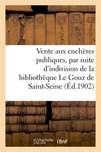 Vente aux enchères publiques sur licitation, par suite d'indivision