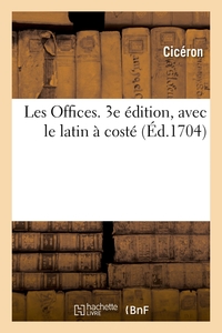 LES OFFICES. 3E EDITION, AVEC LE LATIN A COSTE