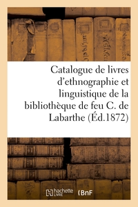 Catalogue d'un choix de livres d'ethnographie et de linguistique