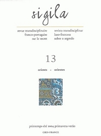 SIGILA, N  13/PRINTEMPS-ETE 2004. ORIENTS/ORIENTES
