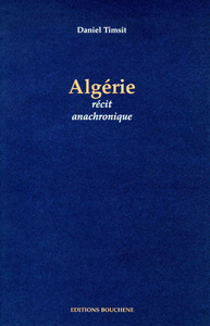 Algérie, récit anachronique