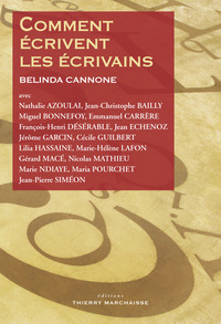 COMMENT ECRIVENT LES ECRIVAINS