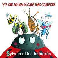 Y A DES ANIMAUX DANS MES CHANSONS