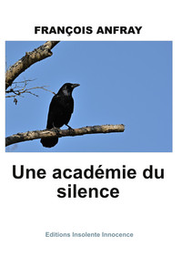 UNE ACADEMIE DU SILENCE
