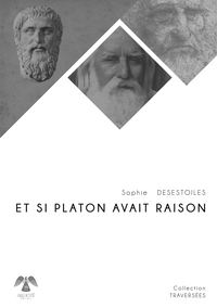 ET SI PLATON AVAIT RAISON