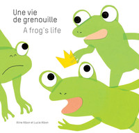 UNE VIE DE GRENOUILLE/ A FROG'S LIFE