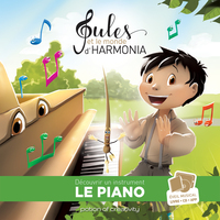 JULES ET LE MONDE D'HARMONIA - LE PIANO