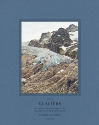 GLACIERS - T01 - GLACIERS - INVENTAIRE PHOTOGRAPHIQUE DES GLACIERS DU MASSIF DU MONT-BLANC - VOLUME