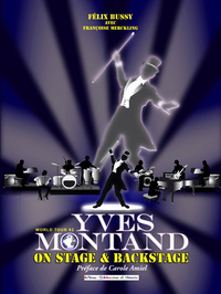 YVES MONTAND - On stage and backstage