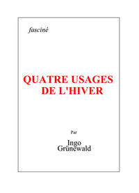Quatre usages de l’hiver