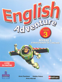 ENGLISH ADVENTURE CYCLE 3 NIVEAU 1 LIVRE DU MAITRE