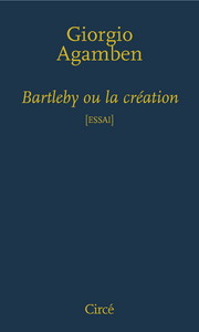 BARTLEBY OU LA CREATION