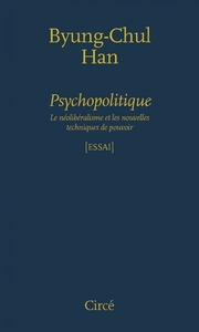 PSYCHOPOLITIQUE - LE NEOLIBERALISME...