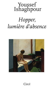 HOPPER, LUMIERE D'ABSENCE