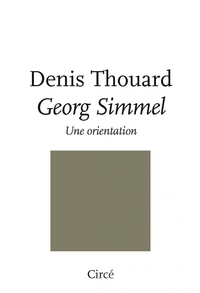 GEORG SIMMEL - UNE ORIENTATION