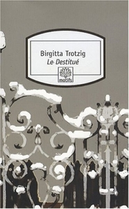 LE DESTITUE