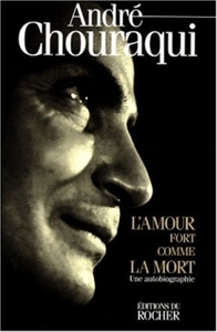 L'AMOUR FORT COMME LA MORT - UNE AUTOBIOGRAPHIE