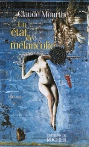 UN ETAT DE MELANCOLIE