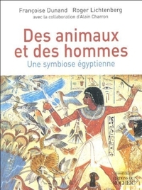 DES ANIMAUX ET DES HOMMES - UNE SYMBIOSE EGYPTIENNE
