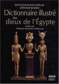 Dictionnaire illustré des dieux de l'Egypte