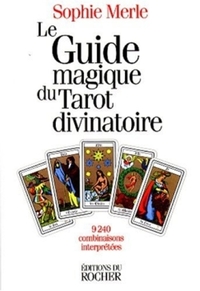 Le Guide magique du tarot divinatoire