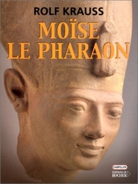 MOISE LE PHARAON