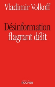 Désinformation, flagrant délit