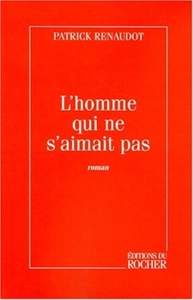 L'homme qui ne s'aimait pas