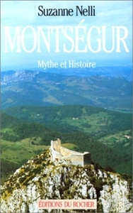 MONTSEGUR - MYTHE ET HISTOIRE