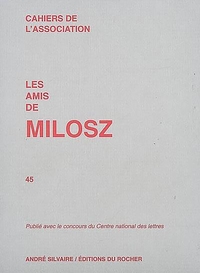 Les Amis de Milosz, numéro 45