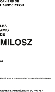 Les Amis de Milosz, numéro 44