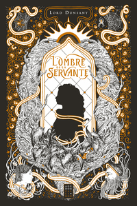 L'OMBRE DE LA SERVANTE