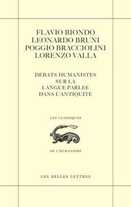 DEBATS HUMANISTES SUR LA LANGUE PARLEE DANS L'ANTIQUITE - EDITION BILINGUE