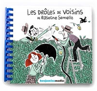 LES DROLES DE VOISINS DE ROSELINE SEMELLE