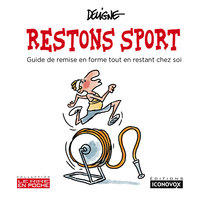 RESTONS SPORT - GUIDE DE REMISE EN FORME TOUT EN RESTANT CHEZ SOI