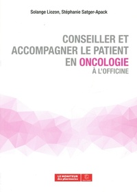 CONSEILLER ET ACCOMPAGNER LE PATIENT EN ONCOLOGIE A L'OFFICINE